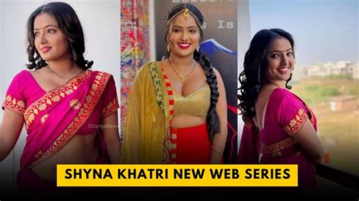 Shyan Khatri Web Series: The Rising Star of Digital Entertainment